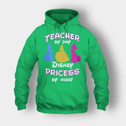 Teacher-By-Day-Magical-Princess-By-Night-Disney-Inspired-Unisex-Hoodie-Irish-Green