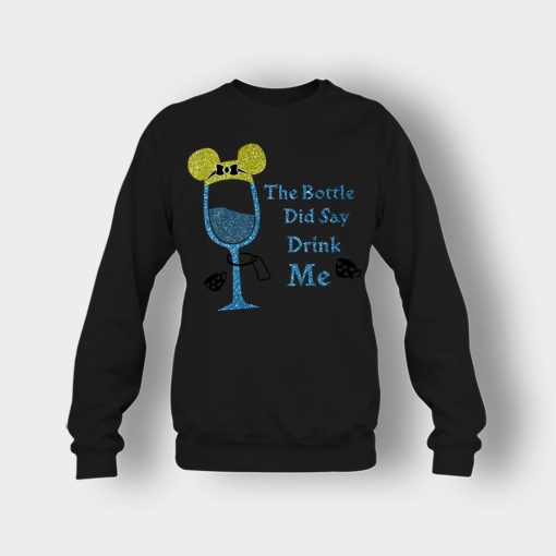 The-Bottle-Did-Say-Drink-Me-Disney-Alice-In-Wonderland-Crewneck-Sweatshirt-Black