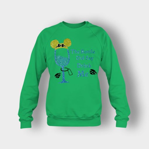 The-Bottle-Did-Say-Drink-Me-Disney-Alice-In-Wonderland-Crewneck-Sweatshirt-Irish-Green