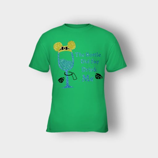 The-Bottle-Did-Say-Drink-Me-Disney-Alice-In-Wonderland-Kids-T-Shirt-Irish-Green