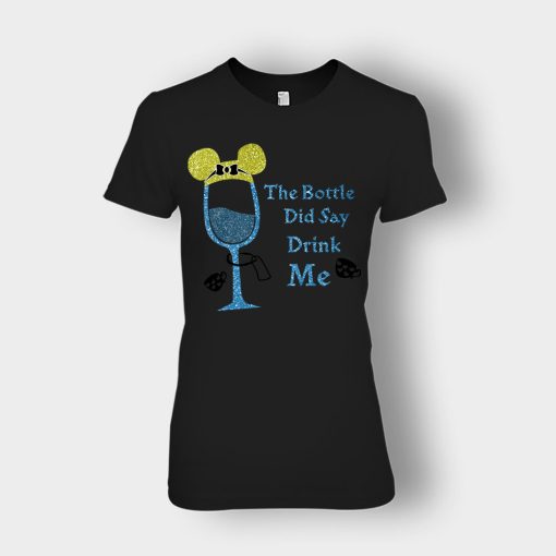 The-Bottle-Did-Say-Drink-Me-Disney-Alice-In-Wonderland-Ladies-T-Shirt-Black