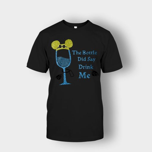 The-Bottle-Did-Say-Drink-Me-Disney-Alice-In-Wonderland-Unisex-T-Shirt-Black