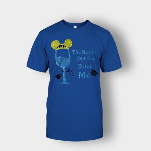 The-Bottle-Did-Say-Drink-Me-Disney-Alice-In-Wonderland-Unisex-T-Shirt-Royal