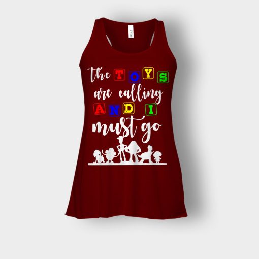 The-Toys-are-Calling-and-I-Must-Go-Disney-Toy-Story-Bella-Womens-Flowy-Tank-Maroon
