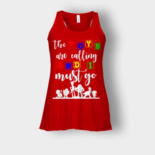 The-Toys-are-Calling-and-I-Must-Go-Disney-Toy-Story-Bella-Womens-Flowy-Tank-Red