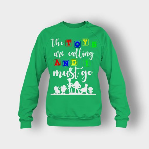 The-Toys-are-Calling-and-I-Must-Go-Disney-Toy-Story-Crewneck-Sweatshirt-Irish-Green