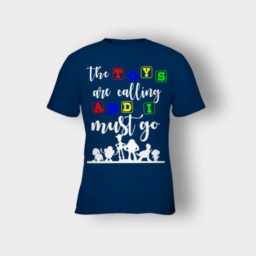 The-Toys-are-Calling-and-I-Must-Go-Disney-Toy-Story-Kids-T-Shirt-Navy