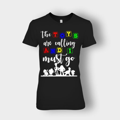 The-Toys-are-Calling-and-I-Must-Go-Disney-Toy-Story-Ladies-T-Shirt-Black