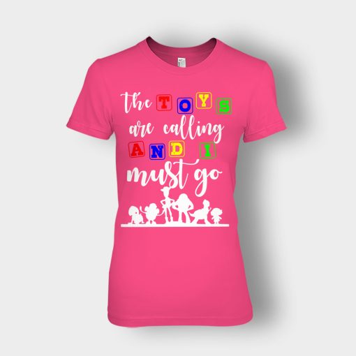 The-Toys-are-Calling-and-I-Must-Go-Disney-Toy-Story-Ladies-T-Shirt-Heliconia