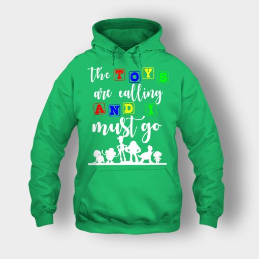 The-Toys-are-Calling-and-I-Must-Go-Disney-Toy-Story-Unisex-Hoodie-Irish-Green