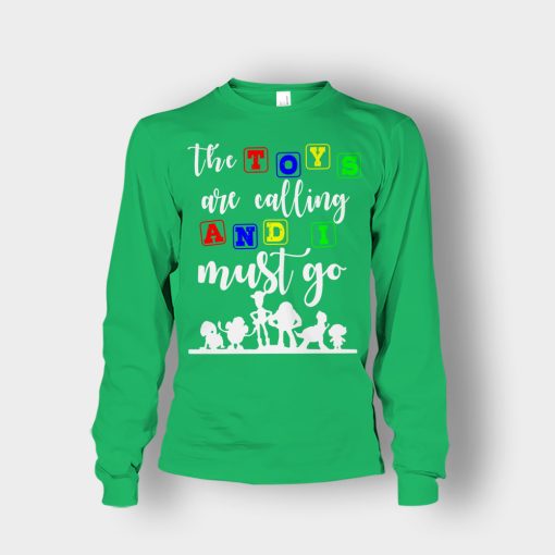 The-Toys-are-Calling-and-I-Must-Go-Disney-Toy-Story-Unisex-Long-Sleeve-Irish-Green