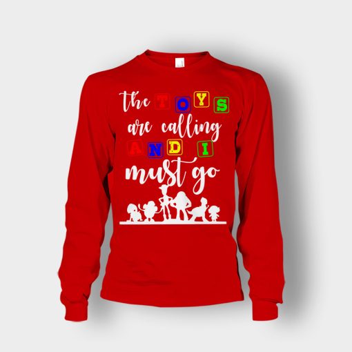 The-Toys-are-Calling-and-I-Must-Go-Disney-Toy-Story-Unisex-Long-Sleeve-Red