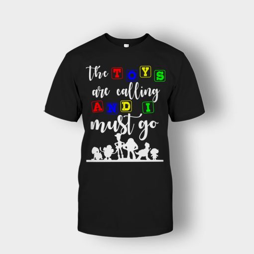 The-Toys-are-Calling-and-I-Must-Go-Disney-Toy-Story-Unisex-T-Shirt-Black