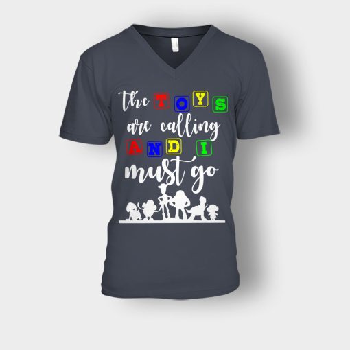 The-Toys-are-Calling-and-I-Must-Go-Disney-Toy-Story-Unisex-V-Neck-T-Shirt-Dark-Heather