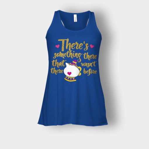 Theres-Something-There-That-Wasnt-There-Before-Disney-Beauty-And-The-Beast-Bella-Womens-Flowy-Tank-Royal