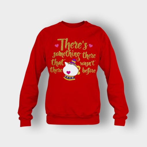 Theres-Something-There-That-Wasnt-There-Before-Disney-Beauty-And-The-Beast-Crewneck-Sweatshirt-Red