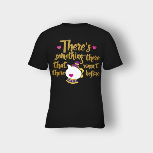 Theres-Something-There-That-Wasnt-There-Before-Disney-Beauty-And-The-Beast-Kids-T-Shirt-Black