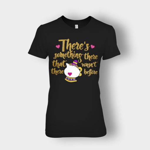 Theres-Something-There-That-Wasnt-There-Before-Disney-Beauty-And-The-Beast-Ladies-T-Shirt-Black