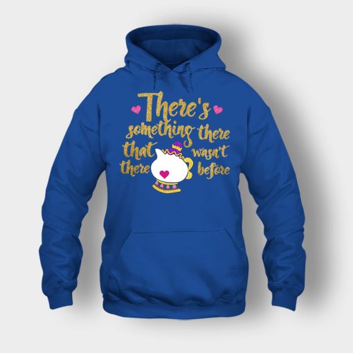 Theres-Something-There-That-Wasnt-There-Before-Disney-Beauty-And-The-Beast-Unisex-Hoodie-Royal