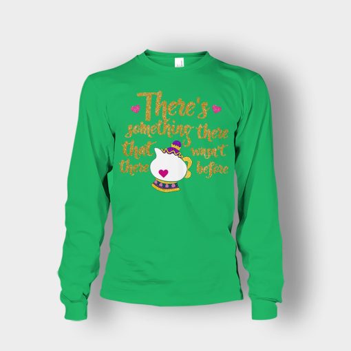 Theres-Something-There-That-Wasnt-There-Before-Disney-Beauty-And-The-Beast-Unisex-Long-Sleeve-Irish-Green