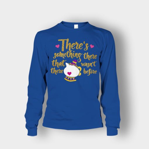 Theres-Something-There-That-Wasnt-There-Before-Disney-Beauty-And-The-Beast-Unisex-Long-Sleeve-Royal