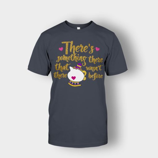 Theres-Something-There-That-Wasnt-There-Before-Disney-Beauty-And-The-Beast-Unisex-T-Shirt-Dark-Heather