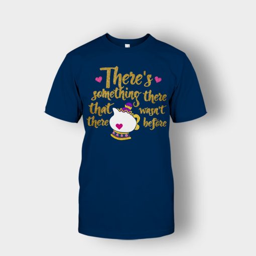 Theres-Something-There-That-Wasnt-There-Before-Disney-Beauty-And-The-Beast-Unisex-T-Shirt-Navy