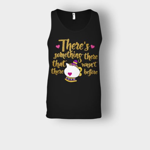 Theres-Something-There-That-Wasnt-There-Before-Disney-Beauty-And-The-Beast-Unisex-Tank-Top-Black