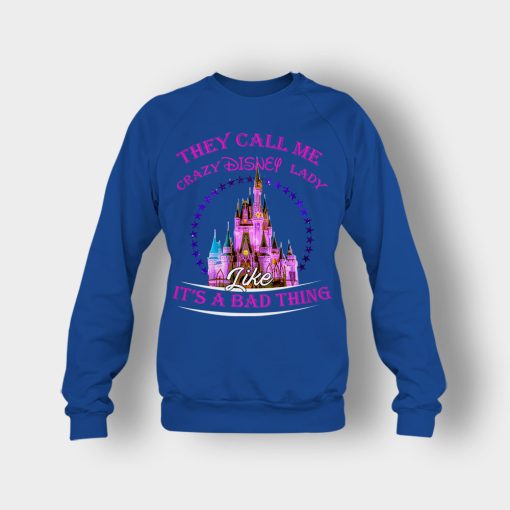 They-Call-Me-Crazy-Disney-Lady-Crewneck-Sweatshirt-Royal