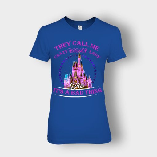 They-Call-Me-Crazy-Disney-Lady-Ladies-T-Shirt-Royal