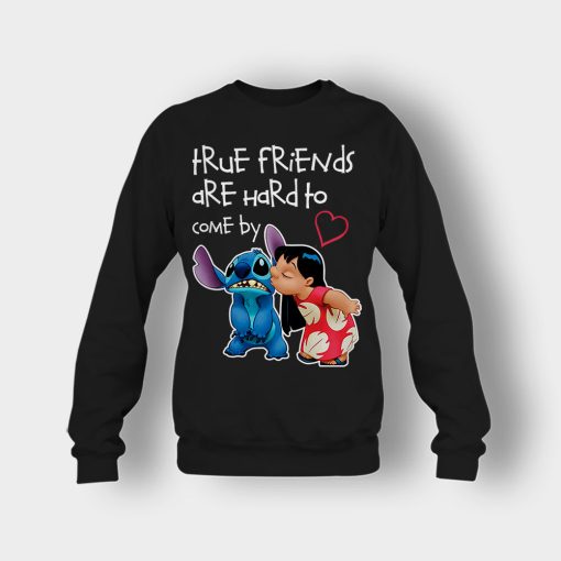 True-Friends-Are-Hard-To-Come-By-Disney-Lilo-And-Stitch-Crewneck-Sweatshirt-Black