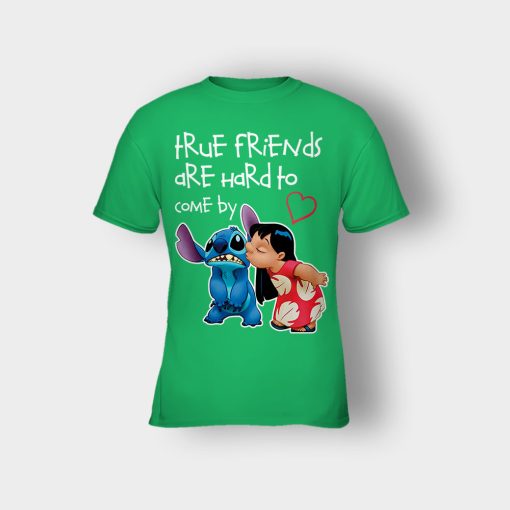 True-Friends-Are-Hard-To-Come-By-Disney-Lilo-And-Stitch-Kids-T-Shirt-Irish-Green