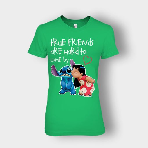 True-Friends-Are-Hard-To-Come-By-Disney-Lilo-And-Stitch-Ladies-T-Shirt-Irish-Green