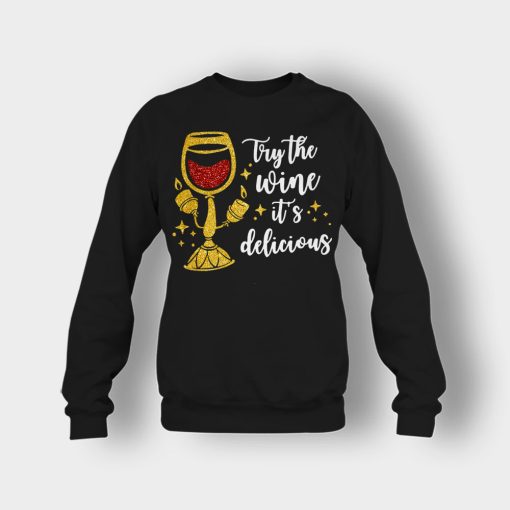 Try-the-Wine-Its-Delicious-Beauty-and-the-Beast-Disney-Inspired-Crewneck-Sweatshirt-Black