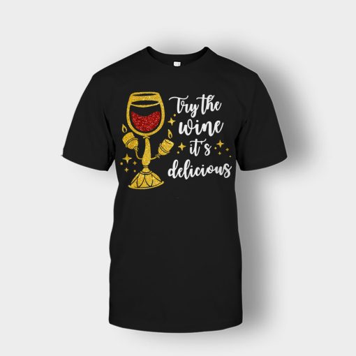 Try-the-Wine-Its-Delicious-Beauty-and-the-Beast-Disney-Inspired-Unisex-T-Shirt-Black