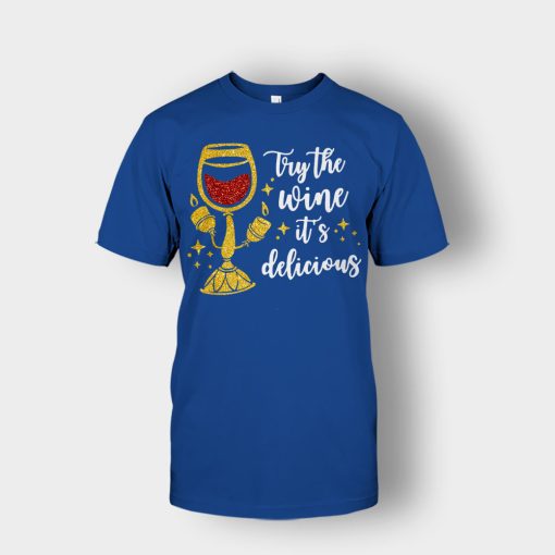 Try-the-Wine-Its-Delicious-Beauty-and-the-Beast-Disney-Inspired-Unisex-T-Shirt-Royal