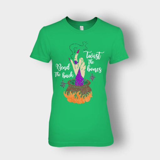 Twist-The-Bones-And-Bend-The-Back-Disney-Hocus-Pocus-Inspired-Ladies-T-Shirt-Irish-Green
