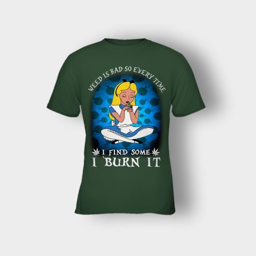 Weed-Is-Bad-So-Everytime-I-See-Some-I-Burn-It-Disney-Alice-In-Wonderland-Kids-T-Shirt-Forest