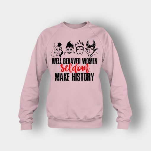 Well-Behaved-Women-Seldom-Make-History-Disney-Villians-Crewneck-Sweatshirt-Light-Pink