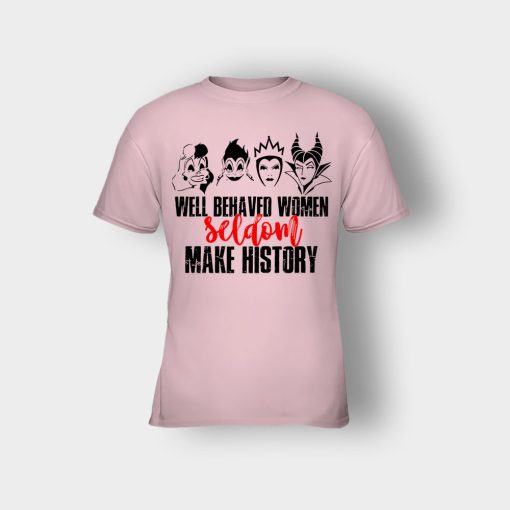 Well-Behaved-Women-Seldom-Make-History-Disney-Villians-Kids-T-Shirt-Light-Pink