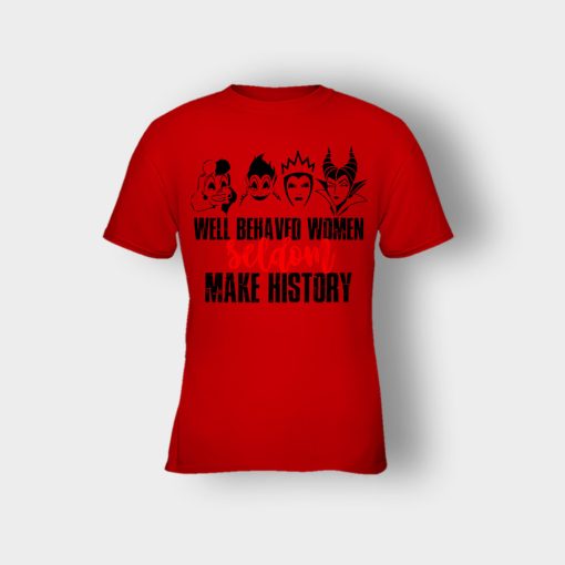 Well-Behaved-Women-Seldom-Make-History-Disney-Villians-Kids-T-Shirt-Red