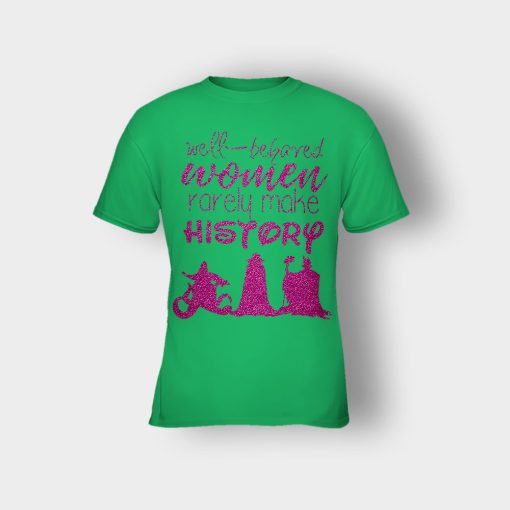 Well-Beloved-Women-Rarely-Make-History-Disney-Villain-Kids-T-Shirt-Irish-Green