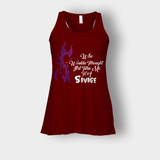Who-Would-Have-Thought-Itd-Turn-Me-To-A-Savage-Disney-Maleficient-Inspired-Bella-Womens-Flowy-Tank-Maroon