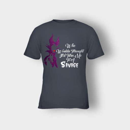 Who-Would-Have-Thought-Itd-Turn-Me-To-A-Savage-Disney-Maleficient-Inspired-Kids-T-Shirt-Dark-Heather