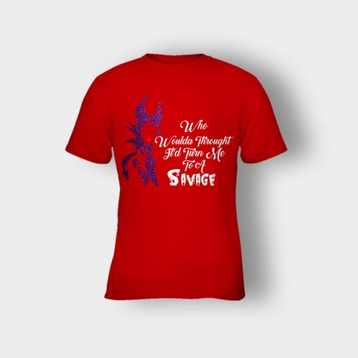 Who-Would-Have-Thought-Itd-Turn-Me-To-A-Savage-Disney-Maleficient-Inspired-Kids-T-Shirt-Red