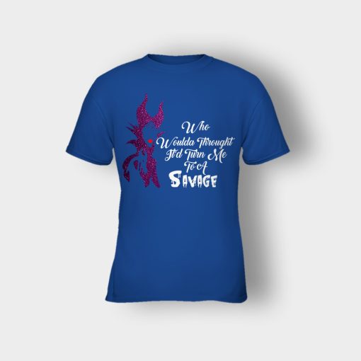 Who-Would-Have-Thought-Itd-Turn-Me-To-A-Savage-Disney-Maleficient-Inspired-Kids-T-Shirt-Royal