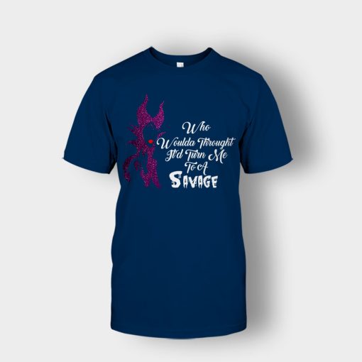 Who-Would-Have-Thought-Itd-Turn-Me-To-A-Savage-Disney-Maleficient-Inspired-Unisex-T-Shirt-Navy