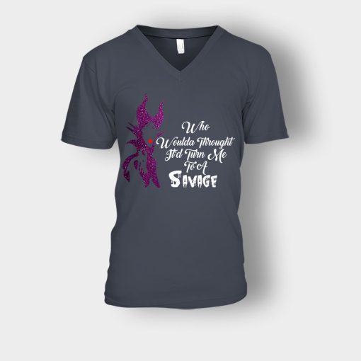 Who-Would-Have-Thought-Itd-Turn-Me-To-A-Savage-Disney-Maleficient-Inspired-Unisex-V-Neck-T-Shirt-Dark-Heather