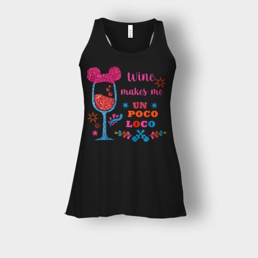 Wine-Makes-Me-Un-Poco-Loco-Disney-CoCo-Inspired-Bella-Womens-Flowy-Tank-Black