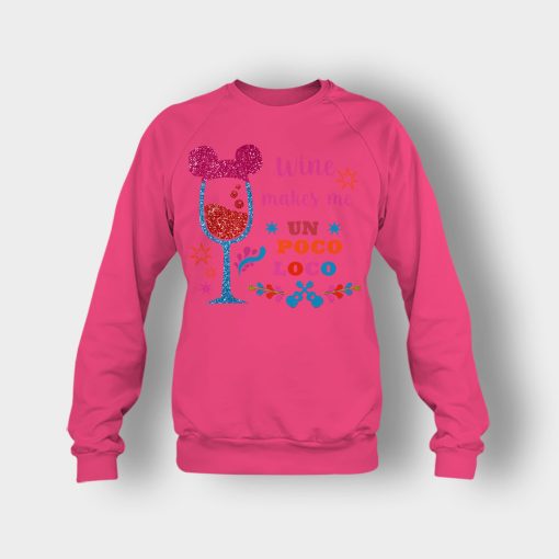 Wine-Makes-Me-Un-Poco-Loco-Disney-CoCo-Inspired-Crewneck-Sweatshirt-Heliconia